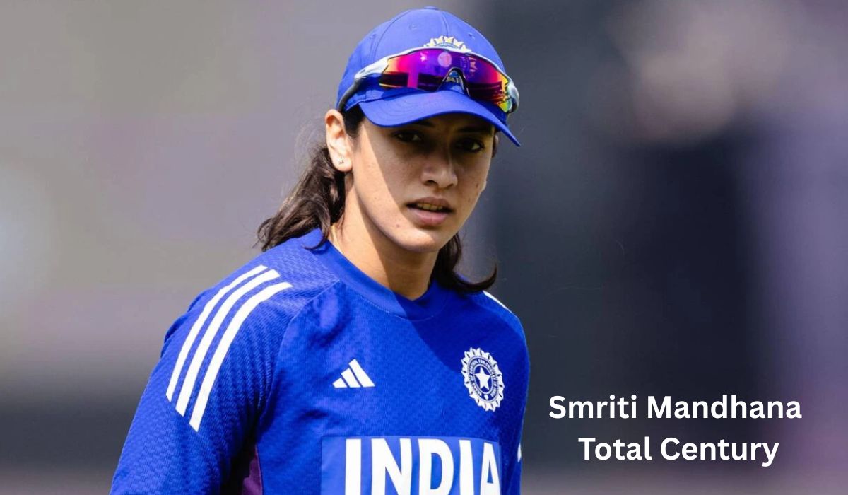 Smriti Mandhana Total Century
